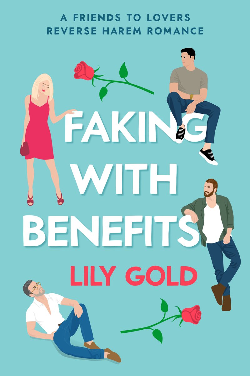 Faking with Benefits by Lily Gold Faking with Benefits by Lily Gold