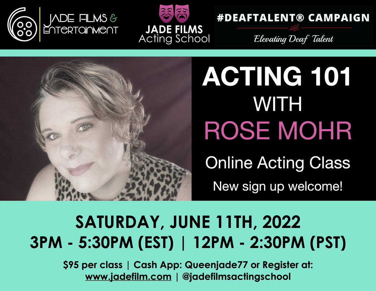 DeafTalentMedia's tweet photo. ACTING 101 WITH ROSE MOHR
Online Acting Class
New sign up welcome!
Sat., June 11th, 2022
3PM - 5:30PM (EST)
$95 per class | Cash App: Queenjade77 or Register at:
https://t.co/VQVTQHCvWD | @jadefilmsactingschool
#DeafTalent® #JadeFilmsActingSchool #TrainingActors @Moonlitcatz https://t.co/WpySc6uuxS