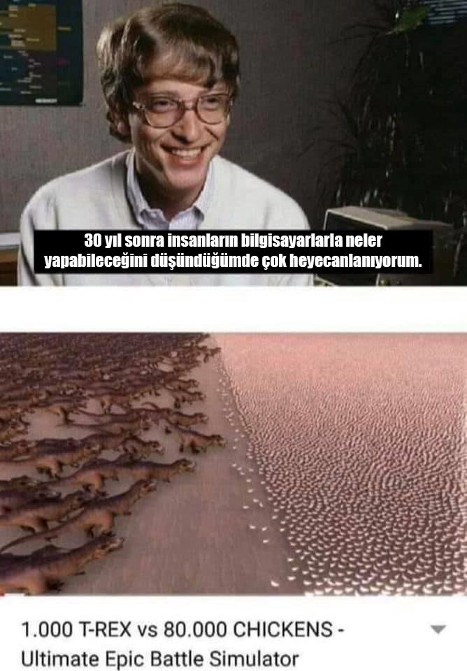 Bill Gates'in haklı heyecanı. 🐱‍🐉🐔