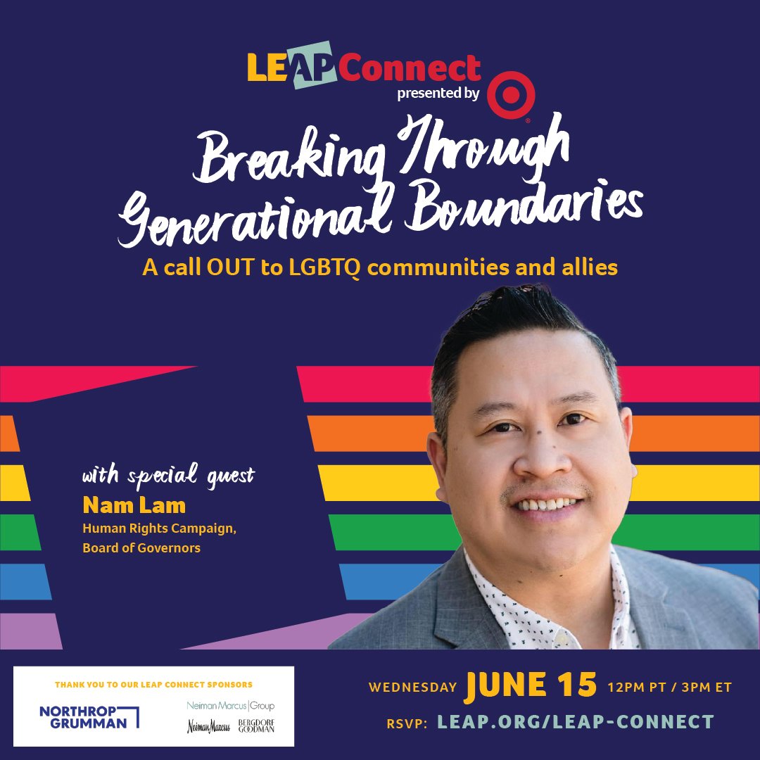 Happy #Pride2022! On 6/15, join our LEAP Connect session featuring <a href="/HRC/">HRC</a>'s <a href="/tu2nam/">Nam Lam</a> for a chat on breaking generational boundaries that exist within #API cultures &amp; communities about #LGBTQIA individuals.

The session begins at 12 pm PT/3pm ET.

Register: leap.org/leap-connect