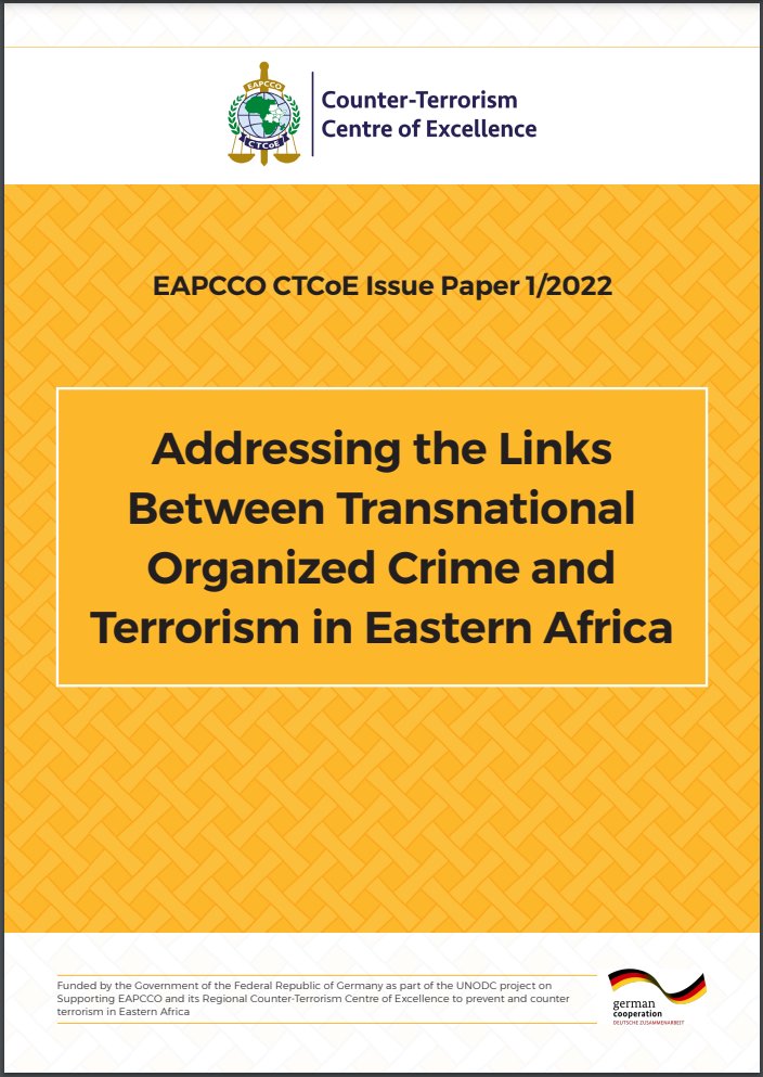 eapcco_ctcoe's tweet photo. Thanks to funding by @GermanyDiplo, today @eapcco_ctcoe in partnership with @UNODC_EA launched issue paper 1/2022. This paper highlights the linkages between various types of #transnational organized #crimes, #terrorist &amp; armed groups in the #Eastern Africa Region. https://t.co/aMLy69FP1U
