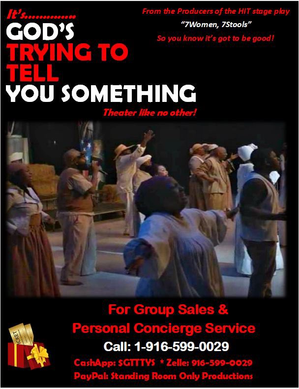 Coming to Oakland, the gospel stage play “God’s Trying to Tell You Something”, get your tickets today!!