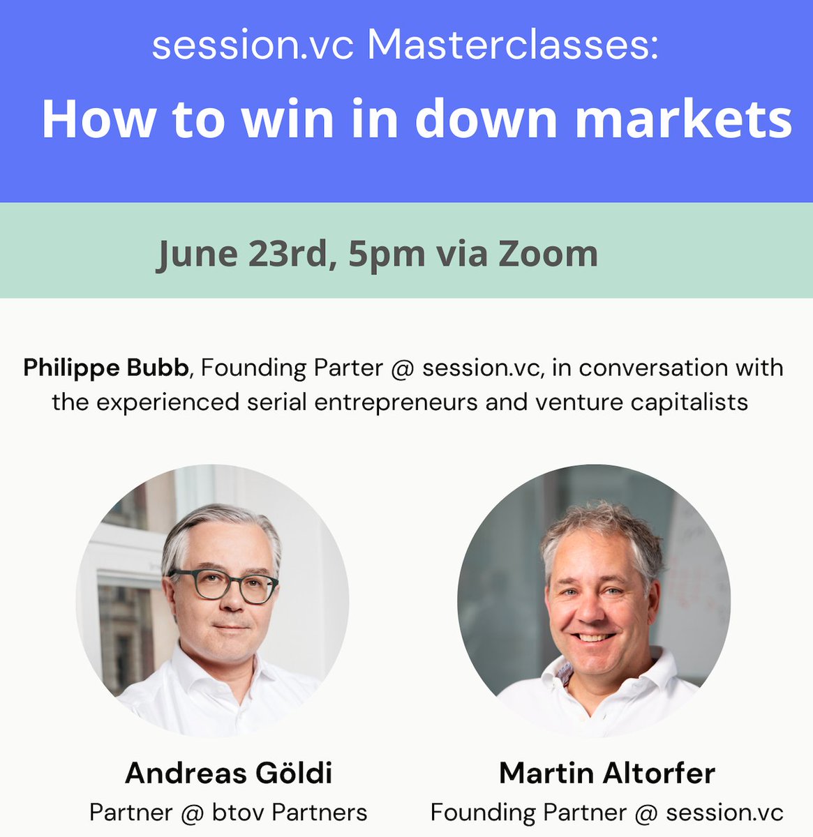 How to win in down markets? 🤔 Sing up for our next session.vc masterclass with <a href="/agoeldi/">Andreas Goeldi</a> and Martin Altorfer: forms.gle/zYzttoid8USMy1…