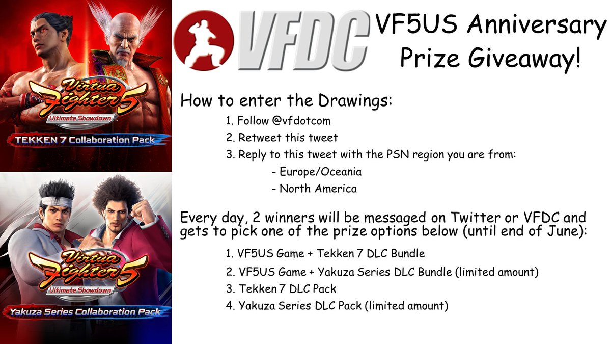 To celebrate the one year anniversary of #VF5US, VFDC will be giving out the Yakuza or Tekken 7 DLC (pack only or game bundle) every day until the end of June! 

Please see the image for instructions on how to enter. 
Only for North America, Europe &amp; Oceania region.