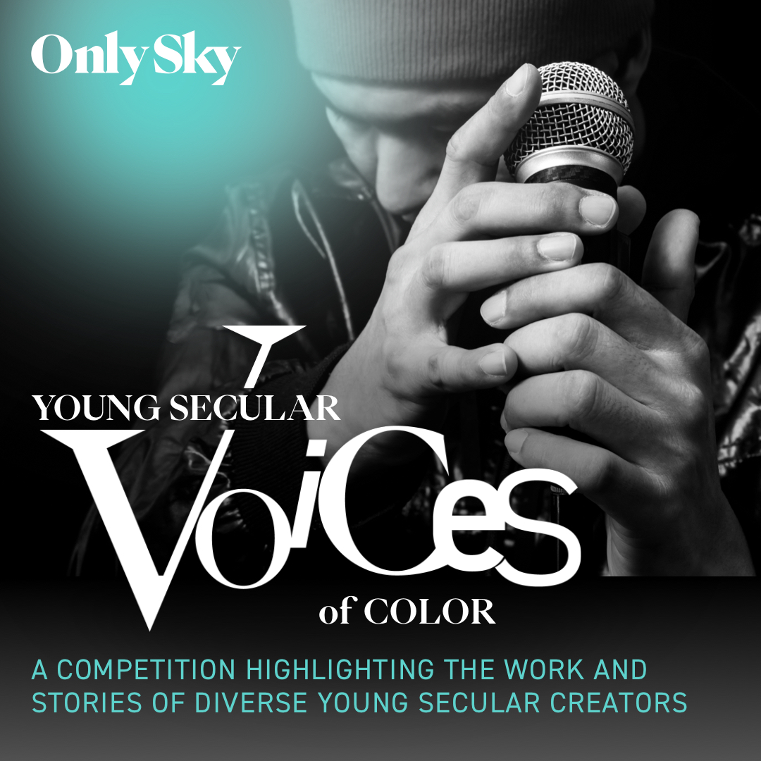 onlyskymedia's tweet photo. We're so thrilled to be hosting our Young Secular Voices of Color competition. People of color under 40 years of age whose worldview is nonreligious are encouraged to submit their work, with compensation awarded to the winners! #secular 

Learn more: https://t.co/MHsJt8Xiq9 https://t.co/Ncx1BjSd5Q