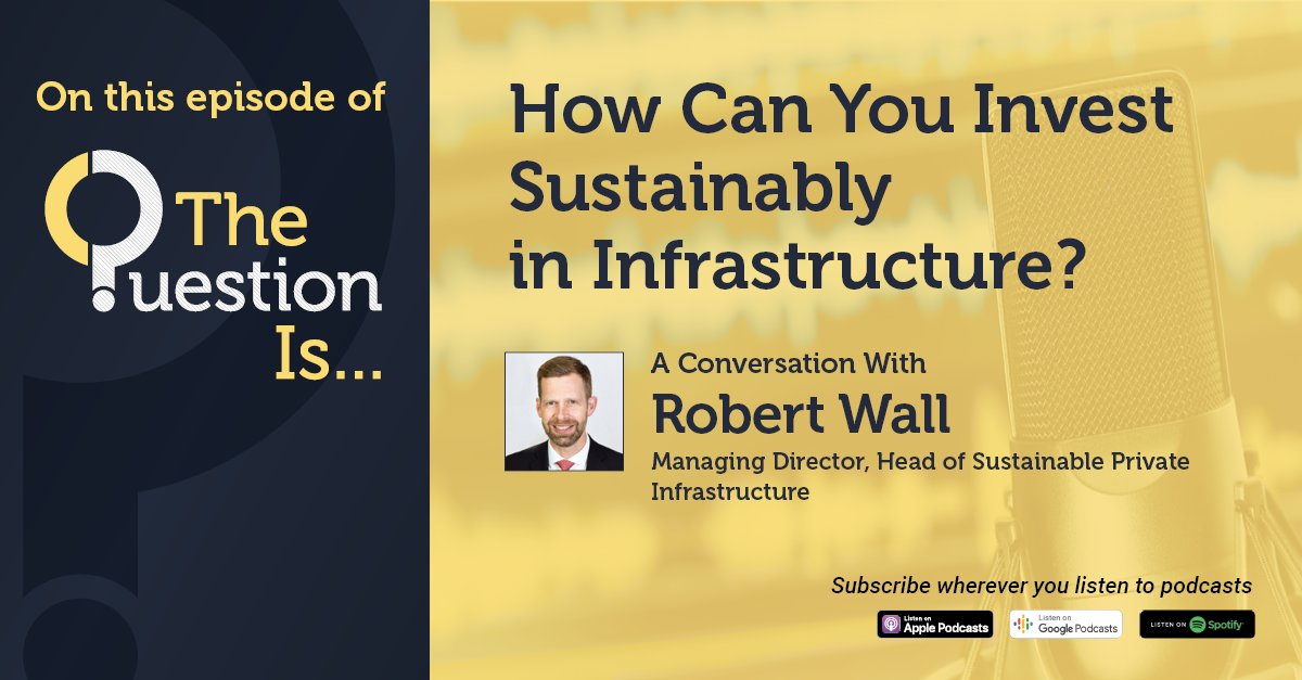 What makes a private #infrastructure investment sustainable? Hear what Robert Wall, Head of Sustainable Private Infrastructure, tells host Ronald Temple about #sustainability, growth, and opportunities in this intriguing asset class. #LazardTheQuestionIs lazardassetmanagement.com/us/en_us/refer…