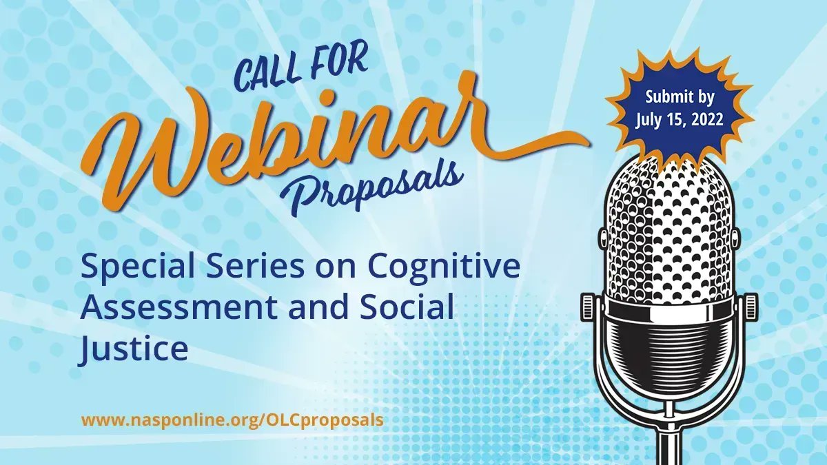 The NASP Professional Growth Committee and Social Justice Committee invite submissions to a special webinar series on cognitive assessment with a social justice lens. Submissions due July 15. Learn more about this opportunity and suggested considerations: buff.ly/397M0Sy