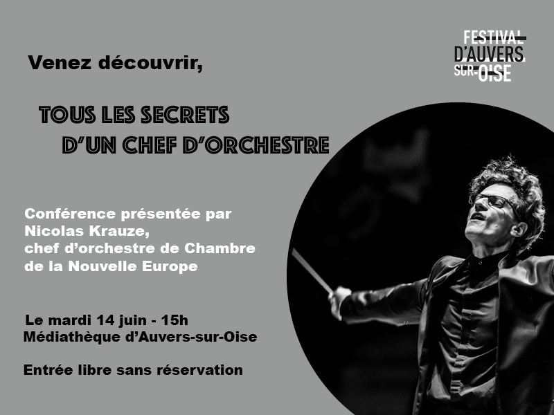 Venez découvrir tous les secrets d'un chef d'orchestre lors de la conférence présentée par Nicolas Krauze, chef d'orchestre de Chambre de la Nouvelle Europe, le 14 juin à 15h ! 🎼 

#conference #chefdorchestre #auverssuroise