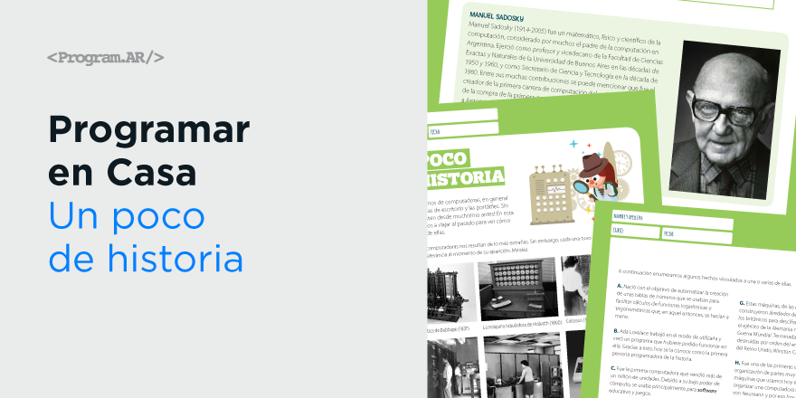 Programar2020's tweet photo. ¿Cómo viajar al pasado y enseñar la historia de las computadoras en la escuela?
Te compartimos las fichas de #ProgramarEnCasa con las que podés trabajar la relevancia de cada computadora al momento de su aparición.
👉🏽https://t.co/Ejy590mlZE https://t.co/Ke6eWKHPXi