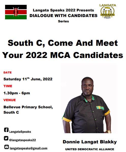 2 days to go!

Meet Your South C MCA Candidates Dialogue, courtesy of Langata Speaks 2022

Date: Saturday 11th June, 2022
Time: 1.30pm - 6pm
Venue: Bellevue Primary School, South C

Donnie Langat Blakky, a South C MCA candidate, will be in attendance.