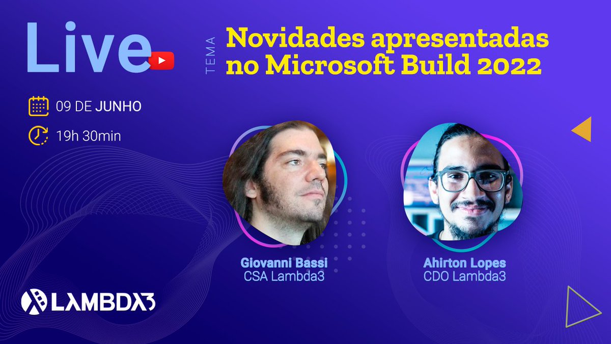 lambdatres's tweet photo. É hoje! Não perca #live com @giovannibassi e @AhirtonLopes falando sobre as novidades do #MSBuild . Já garante aqui sua participação, ativando a notificação para não perder essa live incrível: https://t.co/B2HYC0ZYZI
#MicrosoftBuild2022 #Lambda3 https://t.co/1J91e0tCAd