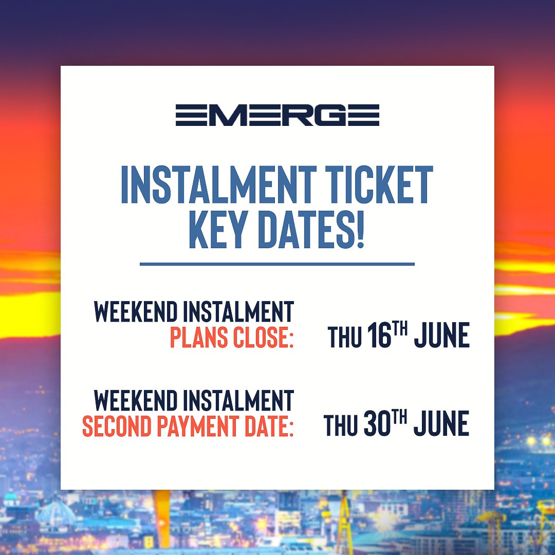 EMERGE BELFAST on Twitter: "𝗘𝗠𝗘𝗥𝗚𝗘 𝗜𝗡𝗦𝗧𝗔𝗟𝗠𝗘𝗡𝗧 𝗣𝗟𝗔𝗡  𝗜𝗡𝗙𝗢 ⤵️ Weekend Instalment Plans Close → Thu 16th June Weekend  Instalment Second Payment Date → Thu 30th June The second payment will  auto-debit and