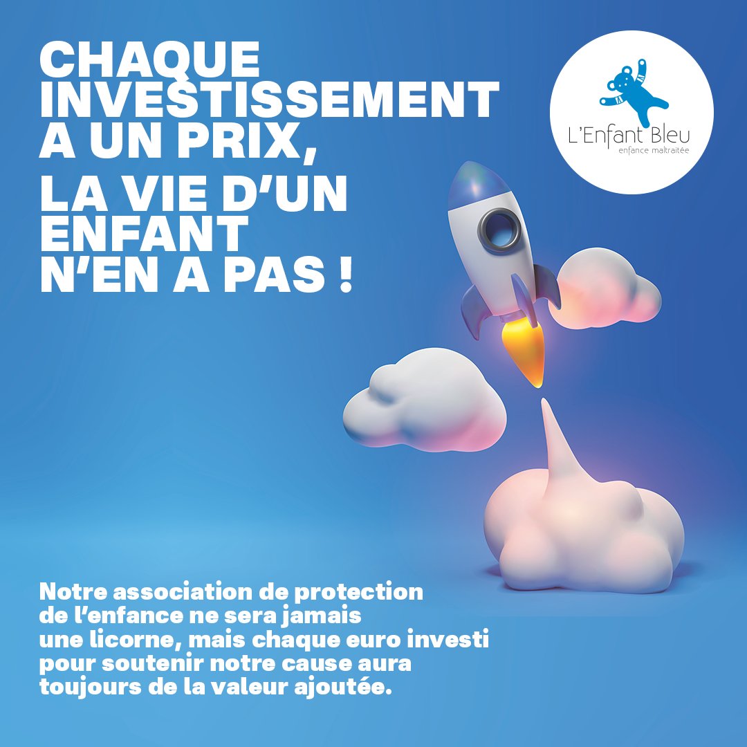 L'<a href="/AssoEnfantBleu/">L'Enfant Bleu</a>  ne sera jamais une licorne. 🦄
Pourtant avec cette nouvelle campagne c'est tout comme. En adoptant le vocabulaire des startups et en proposant aux Business Angels d'investir dans le projet, l'association vous permet de sauver des enfants dans l'urgence. 💙