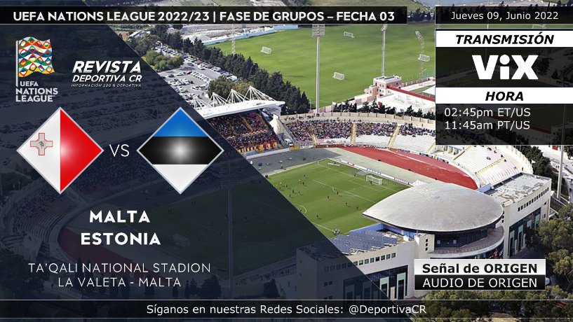 DeportivaCR's tweet photo. EXCLUSIVO
🏆 #UEFANationsLeague | Liga D - Fecha 3
🇲🇹 @MaltaFA1900 v @eestijalgpall 🇪🇪
🎙️ #SeñaldeOrigen
⏰02:45pm ET 11:45am PT
💻📱 @VIX (USA)
🔁🇨🇷 #vixgratis #ViXStreaming #NationsLeague @EURO2024 #MLTEST #DeportivaCR
Dale Retwitt y Me gusta https://t.co/CxRZwvz1vU