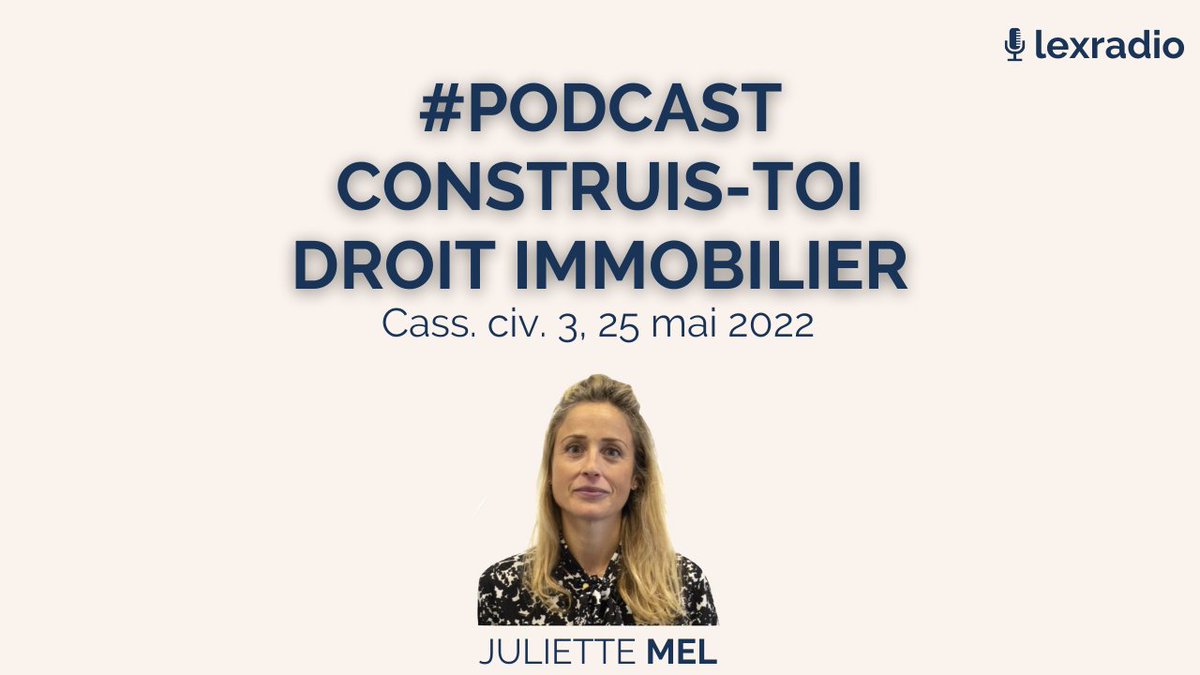 Juliette Mel, avocate, vous présente une décision de la 3ème chambre civile rendue le 25 mai dernier revenant sur le champ d'application de la responsabilité civile décennale en cas de dommages survenus avant la réception.
➡️ lexradio.fr/broadcast/5154…