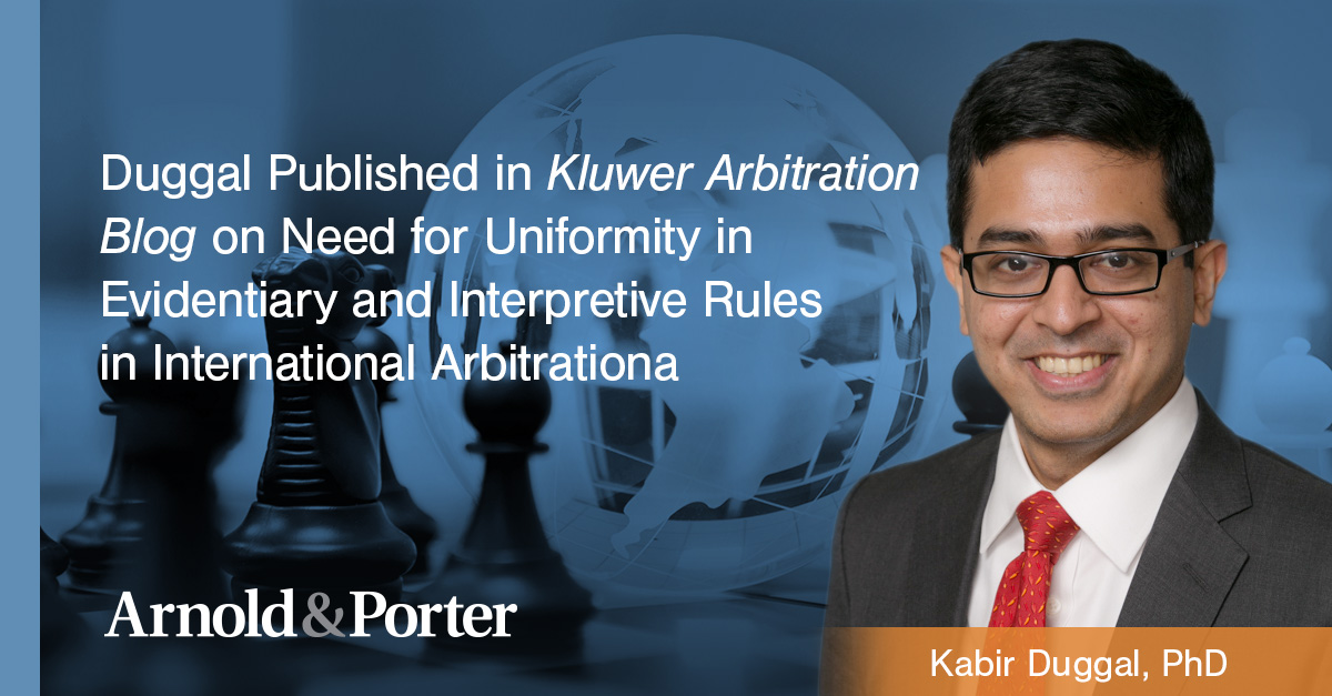 Our own Kabir Duggal has co-authored a post on <a href="/Wolters_Kluwer/">Wolters Kluwer</a> on the need for a soft law guideline that can provide a baseline for evidentiary and interpretation issues in #internationalarbitration. 

Read the full post here ➡️ bit.ly/3Q5TR3H

#law #blog