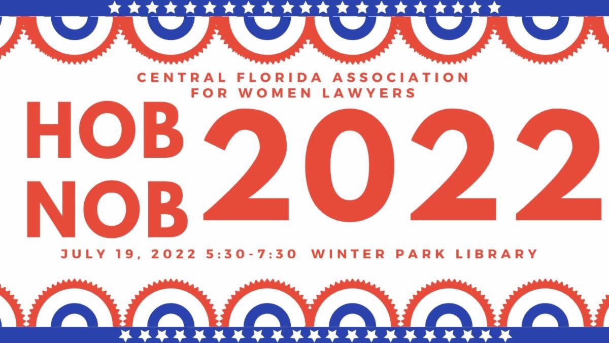 The CFAWL HobNob is coming up, July 19, 5:30-7:30 pm at the new Winter Park Library. Attendees will mix, mingle, and meet candidates for office in races in the Orange, Osceola, and Seminole County ballots. Admission includes light bites and complimentary beverages.