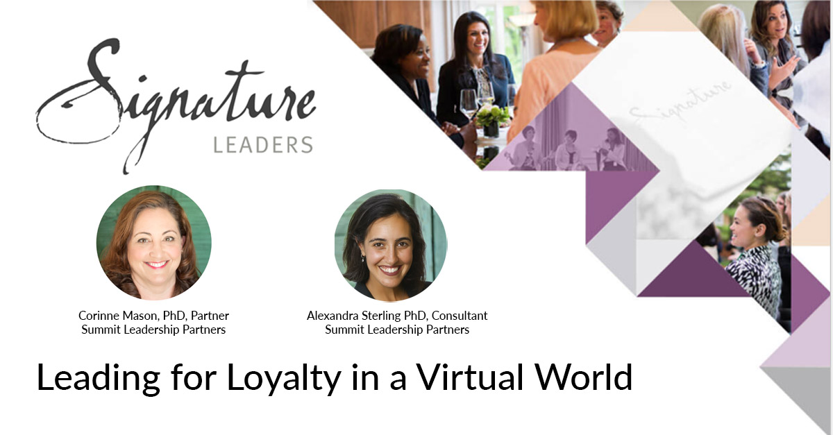 SummitLeads's tweet photo. Thank you to all that joined the Signature Leaders webinar on “Leading for Loyalty in a Virtual World” with  Corinne Mason and Alexandra Sterling. For more, read @corinne222's blog which gives 3 things leaders can do to decrease employee burnout. https://t.co/2uYk5UXSVr https://t.co/A2myt1cDIx
