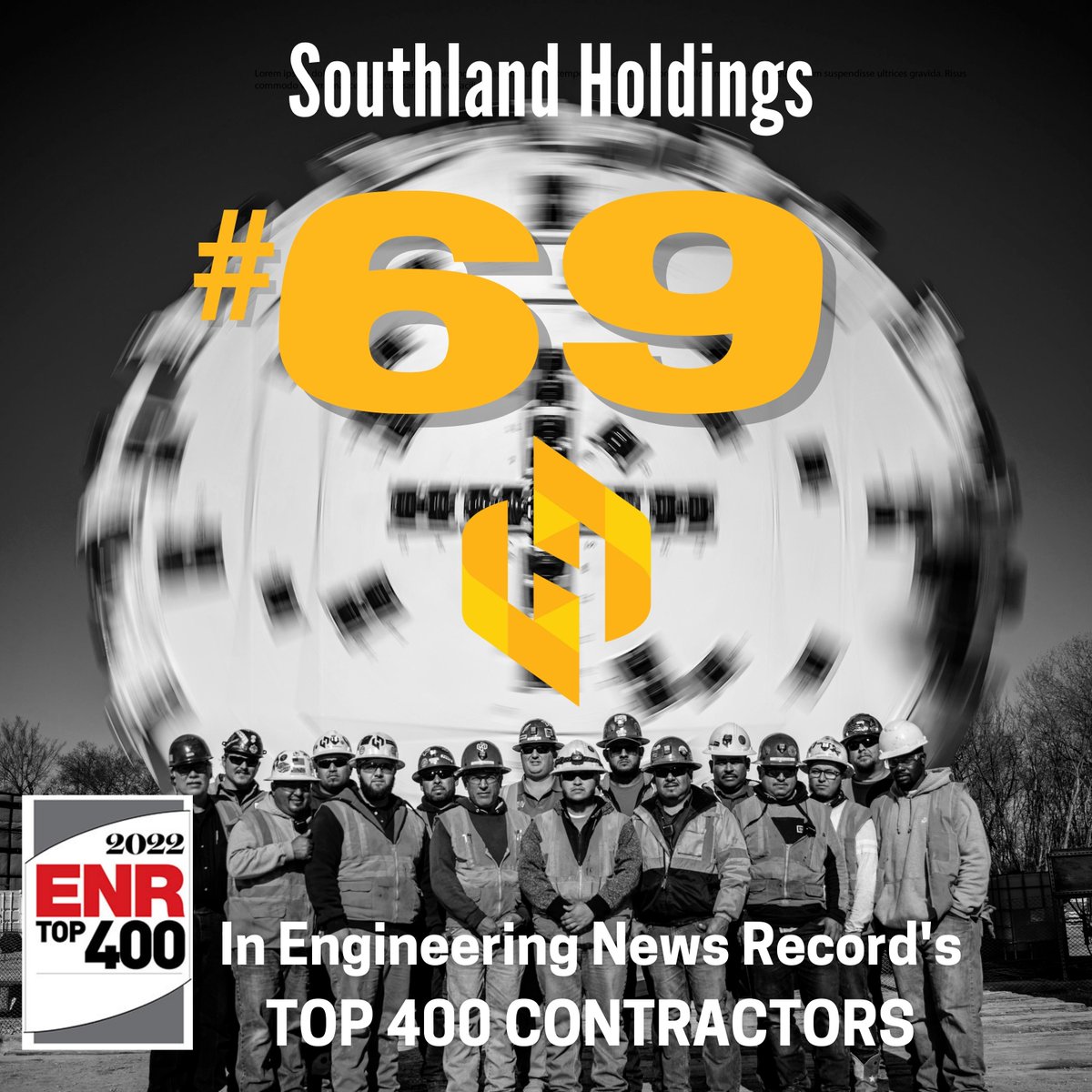 Engineering News-Record magazine released its annual TOP LISTS rankings this month, and Southland Holdings was No. 69 in the 2022 Top 400 Contractors List.“The cornerstones for these rankings are our project teams and the dedication and commitment they show,” said EVP Rudy Renda.