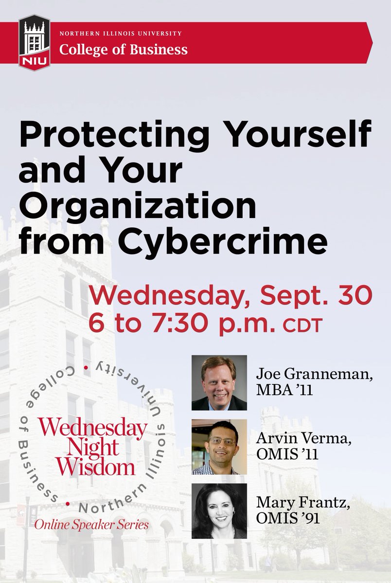To celebrate the NIU Business Wednesday Night Wisdom online speaker series turning TWO, we are sharing past webcasts all month long. Episode six featured a conversation on cyber security.  
Access the full webcast at go.niu.edu/cyber