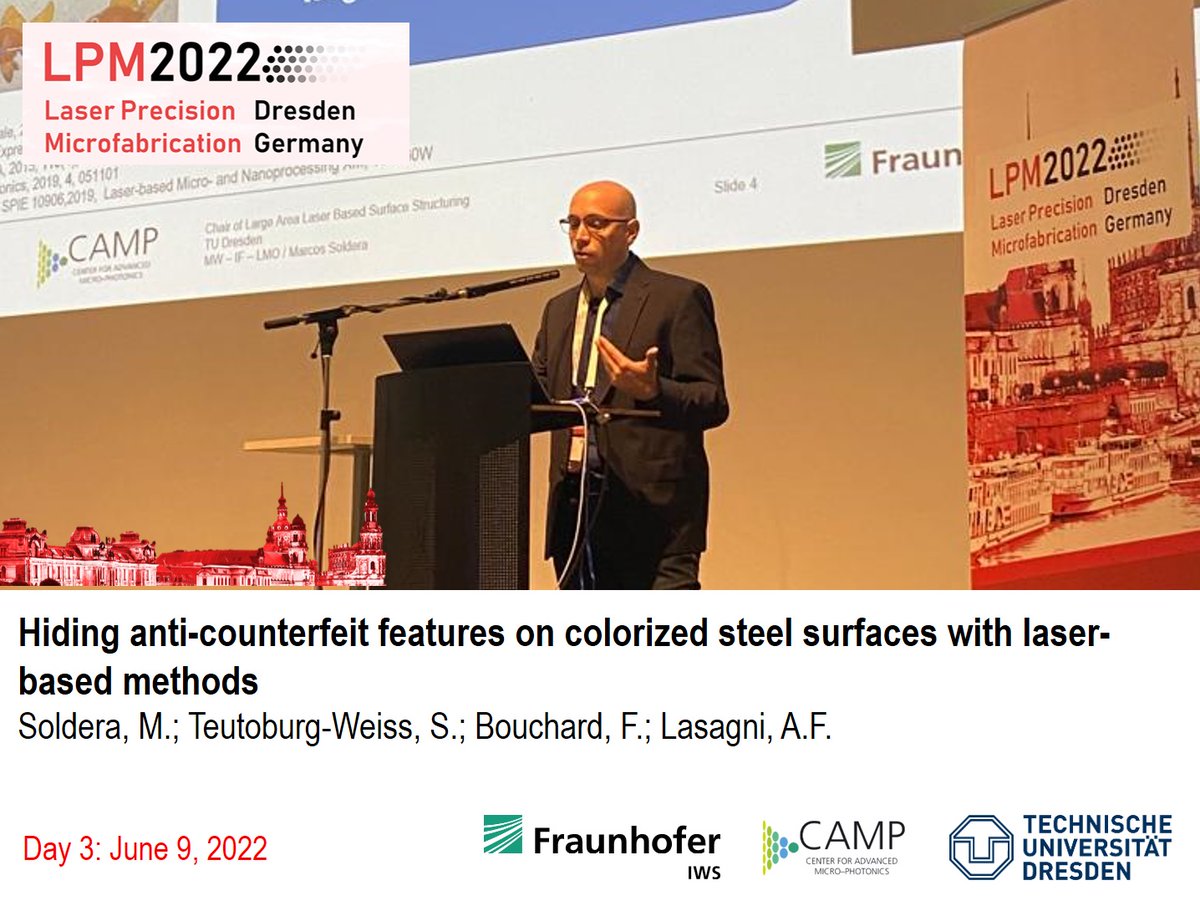 AndresLasagni's tweet image. CAMP is at LPM 2022 in Dresden!
Oral presentation: 
Soldera, M. et al: Hiding anti-counterfeit features on colorized steel surfaces with laser-based methods
#LPM2022 #SurfaceFunctionalization #colors
@tudresden_de 
@FraunhoferIWS
