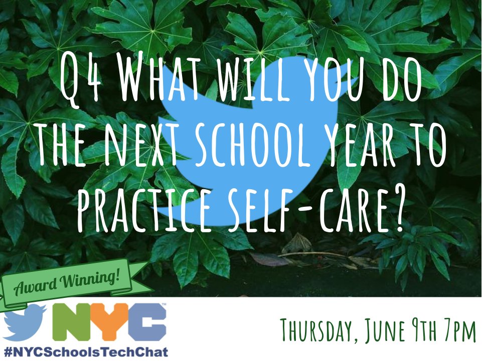 eileen_lennon's tweet image. Q4 What will you do the next school year to practice Self Care?#NYCSchoolsTechChat