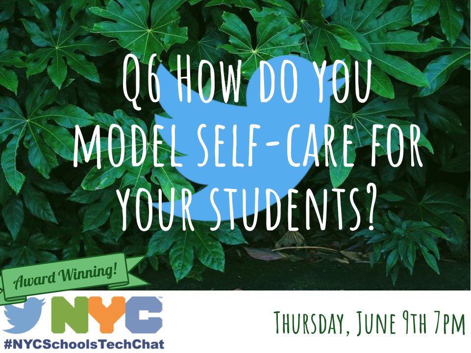 eileen_lennon's tweet image. Q6 How do you model self-care for your students? #NYCSchoolsTechChat