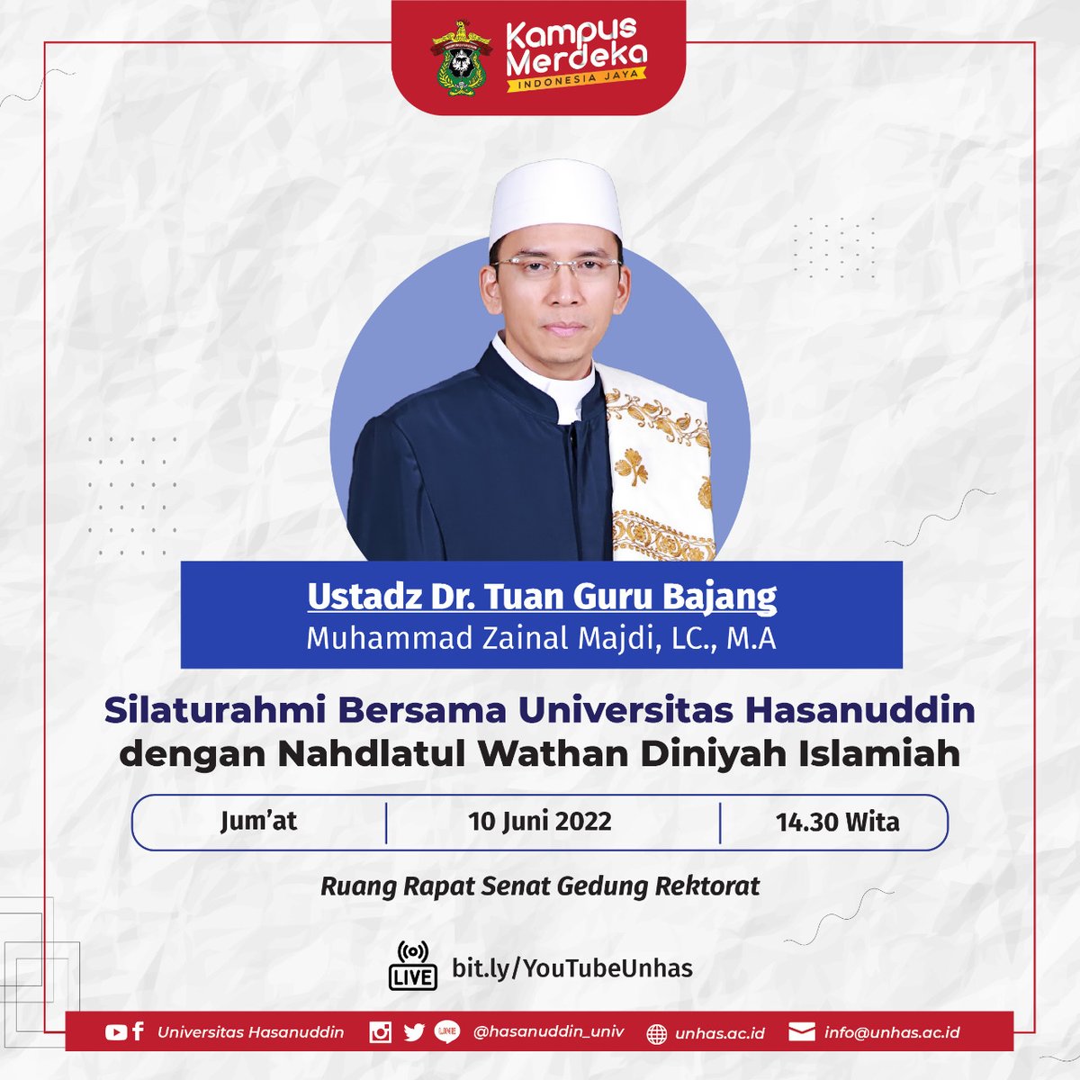 Hadirilah bersama kunjungan Ustadz Dr. Tuanku Guru Bajang (TGB) Muhammad Zainal Majdi, LC., M.A. dalam rangka Silaturahmi Bersama Unhas dengan Nahdlatul Wathan Diniyah Islamiah (NWDI). Live melalui bit.ly/YouTubeUnhas! 🤗

#Unhas
#Communiversity
#Humaniversity
#CatchWCU