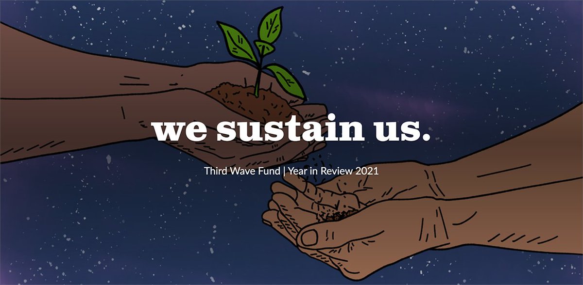 3Wave's tweet photo. We’re proud of breaking $2 million in grantmaking in 2021 while growing our own operations with intentions and care. Learn more about our grantmaking and our 85+ powerful grantees in our 2021 Year In Review: https://t.co/2uVZktpd0j #ThirdWave25 https://t.co/b36vRYeOsf