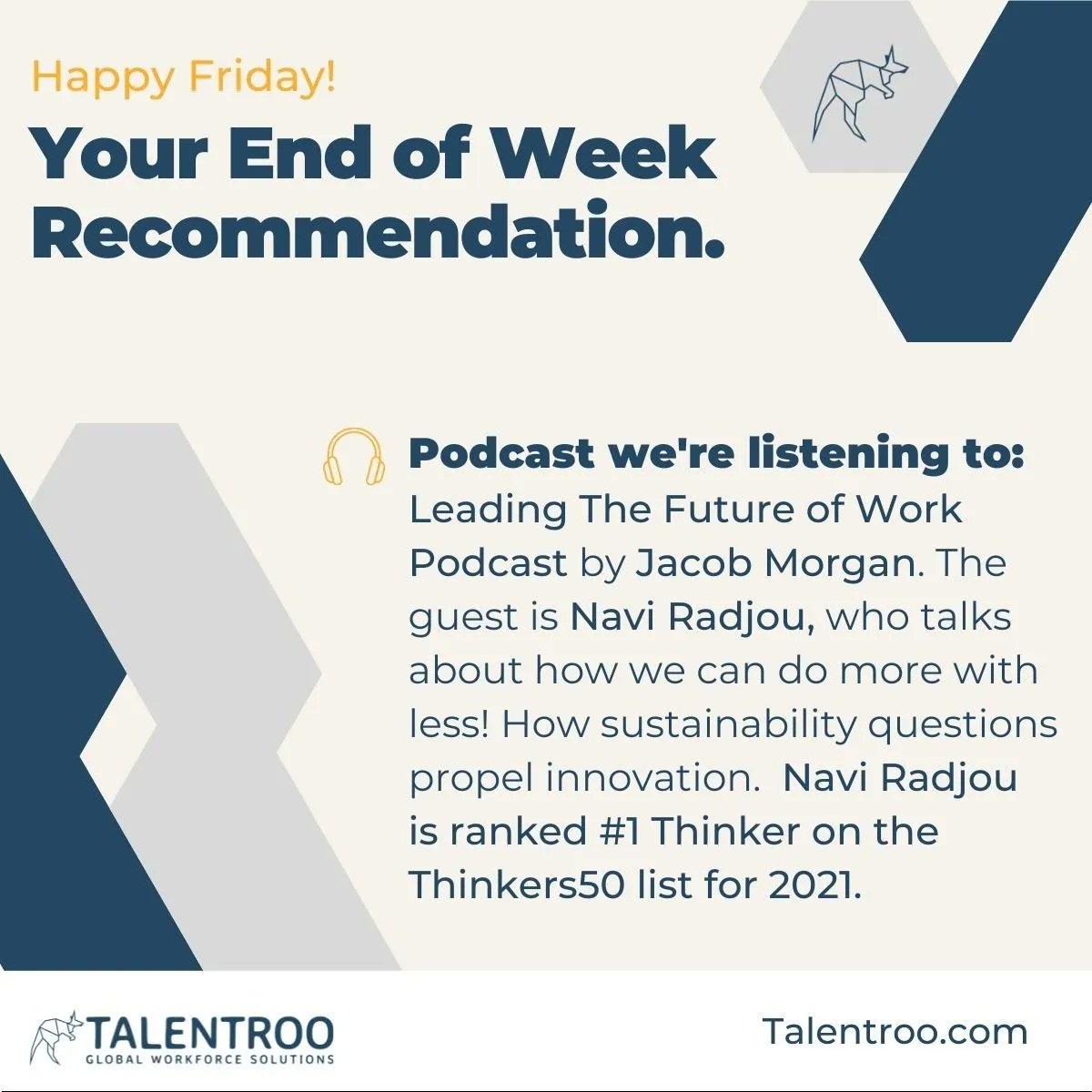 UseTalentroo's tweet photo. Check out @jacobm's podcast Leading The Future of Work ๐ฏ
Episode: World's #1 Thinker On How Leaders Can Think Frugal, Be Flexible, and Generate Breakthrough Growth, Jacob interviews @NaviRadjou
Listen: https://t.co/pHiMaVNVZd
#Talentroo #Recruitment #HR #RemoteWork #FutureOfWork https://t.co/DoiRHrBo01