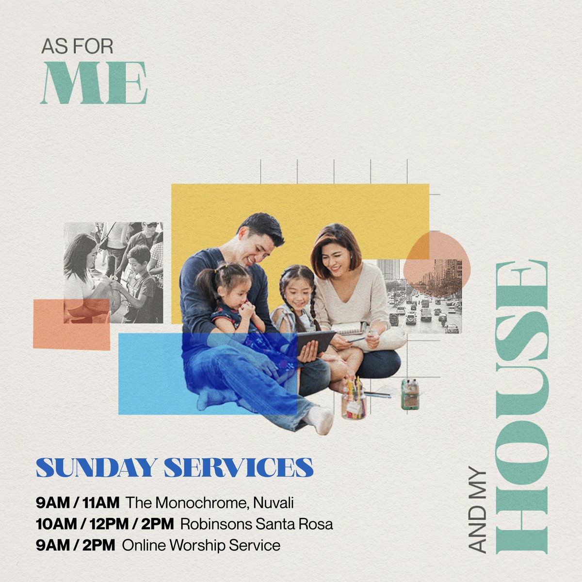 AS FOR ME AND MY HOUSE

In this series, we will be exploring stories of three families in the Bible that God used for His kingdom purpose. Let us discover it together, see you at our Sunday services!