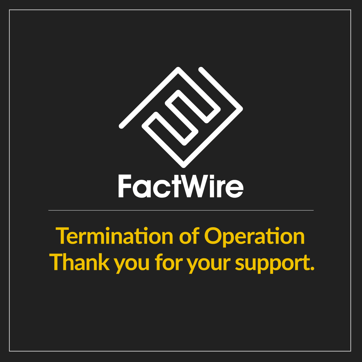 factwirenews's tweet image. To every thing there is a season, and a time to every purpose. It has, at last, come time to end our journey.

FactWire will cease operation as of today, Friday, June 10, 2022. Thank you for your support.

Full statement: bit.ly/3mAQHHr