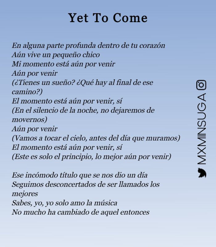 MxMinSuga's tweet photo. 📰 Traducción de Yet To Come de @BTS_twt 
¿Les llegó la letra tanto como a nosotrxs? Aquí la pueden leer más a detalle!

#ProofisHere
#ProofOutNow
#BTSIsOurProof

-🦔 https://t.co/aY29FJGC8X