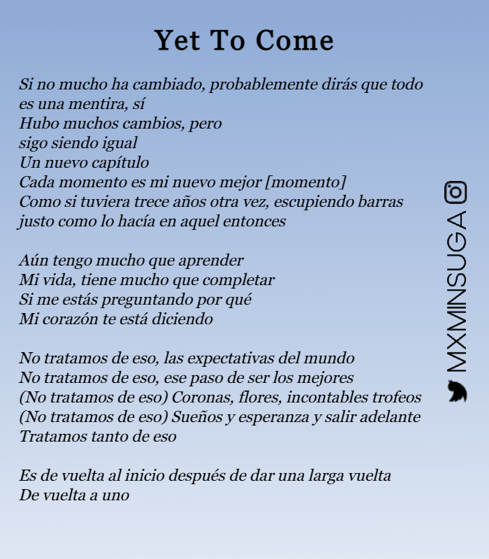 MxMinSuga's tweet photo. 📰 Traducción de Yet To Come de @BTS_twt 
¿Les llegó la letra tanto como a nosotrxs? Aquí la pueden leer más a detalle!

#ProofisHere
#ProofOutNow
#BTSIsOurProof

-🦔 https://t.co/aY29FJGC8X