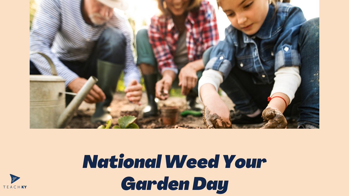 GoTeachKY's tweet photo. #NationalWeedYourGardenDay
Gardeners know how important it is to remove weeds so that their plants can grow. What is one “weed” from your classroom practice that you have or will remove so that you can flourish? https://t.co/WggiccWWZ5