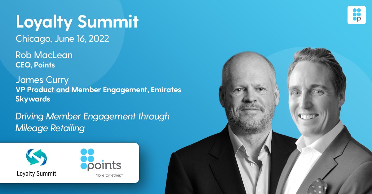 One week to go until #LoyaltySummit 2022 in Chicago! On June 16 our CEO, Rob MacLean, will be joining Emirates Skywards’ VP Product &amp; Member Engagement, James Curry, for a fireside chat on Driving Member Engagement Through #Loyalty Currency Retailing. bit.ly/3trYo6B