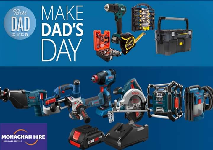 Don't forget Father's day on June 19th. 
Make him smile with a gift from Monaghan Hire.
We are open from 8am-5:30pm Monday to Saturday

Castleblayney 042-9740875
Monaghan 047-74444
Online Sales 087-9640875

monaghanhire.com

#bosch #likeabosch #powertools #monaghanhire
