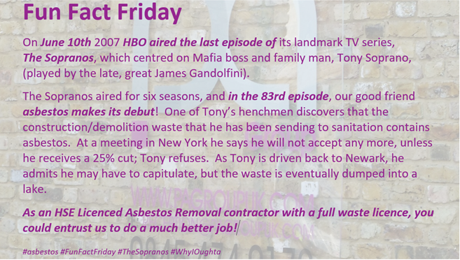 PAGroupUK's tweet photo. #asbestos #FunFactFriday #TheSopranos #WhyIOughta https://t.co/b3AsukURJ9