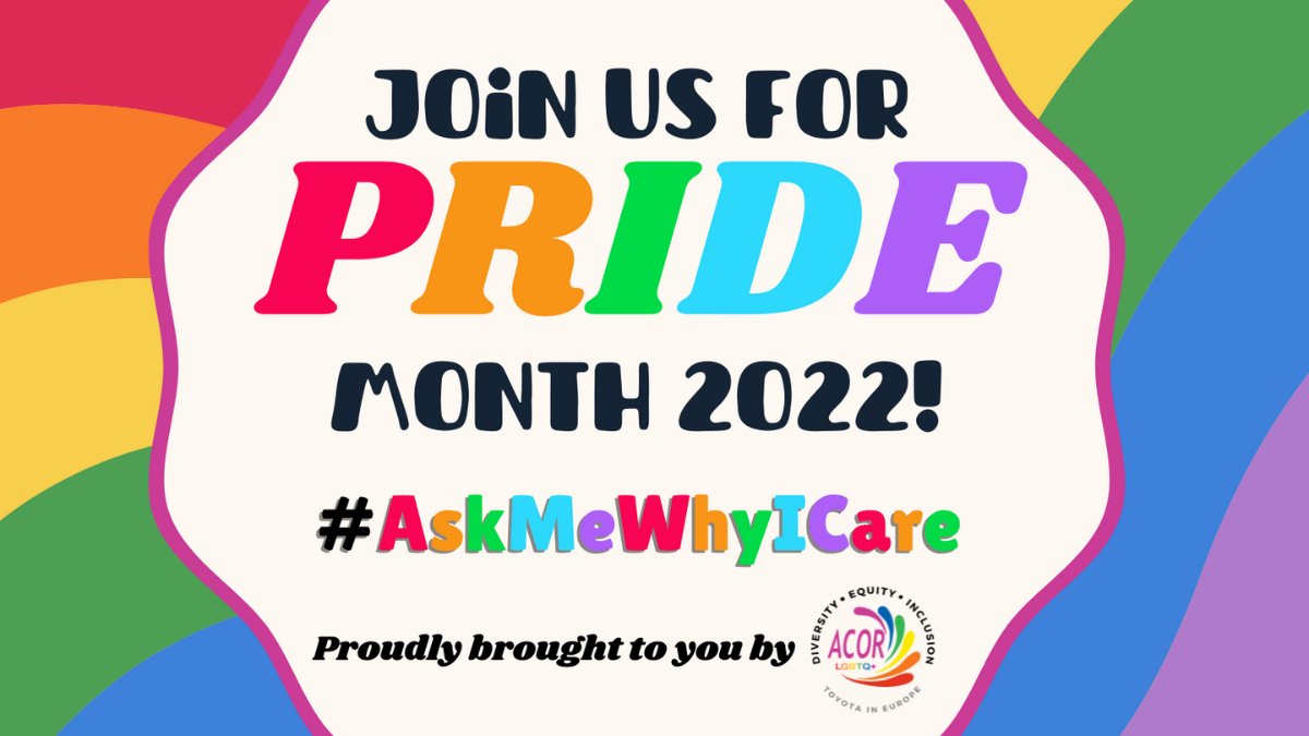 toyota_europe's tweet photo. For #PrideMonth, we have exciting activities planned to engage all  our employees. This year again, our theme is #AskMeWhyICare - we want to foster even stronger allyship and support our LGBTIQ+ colleagues so that all of us can come to work as true, authentic, proud self. #DEI https://t.co/O6CAWSg4qC