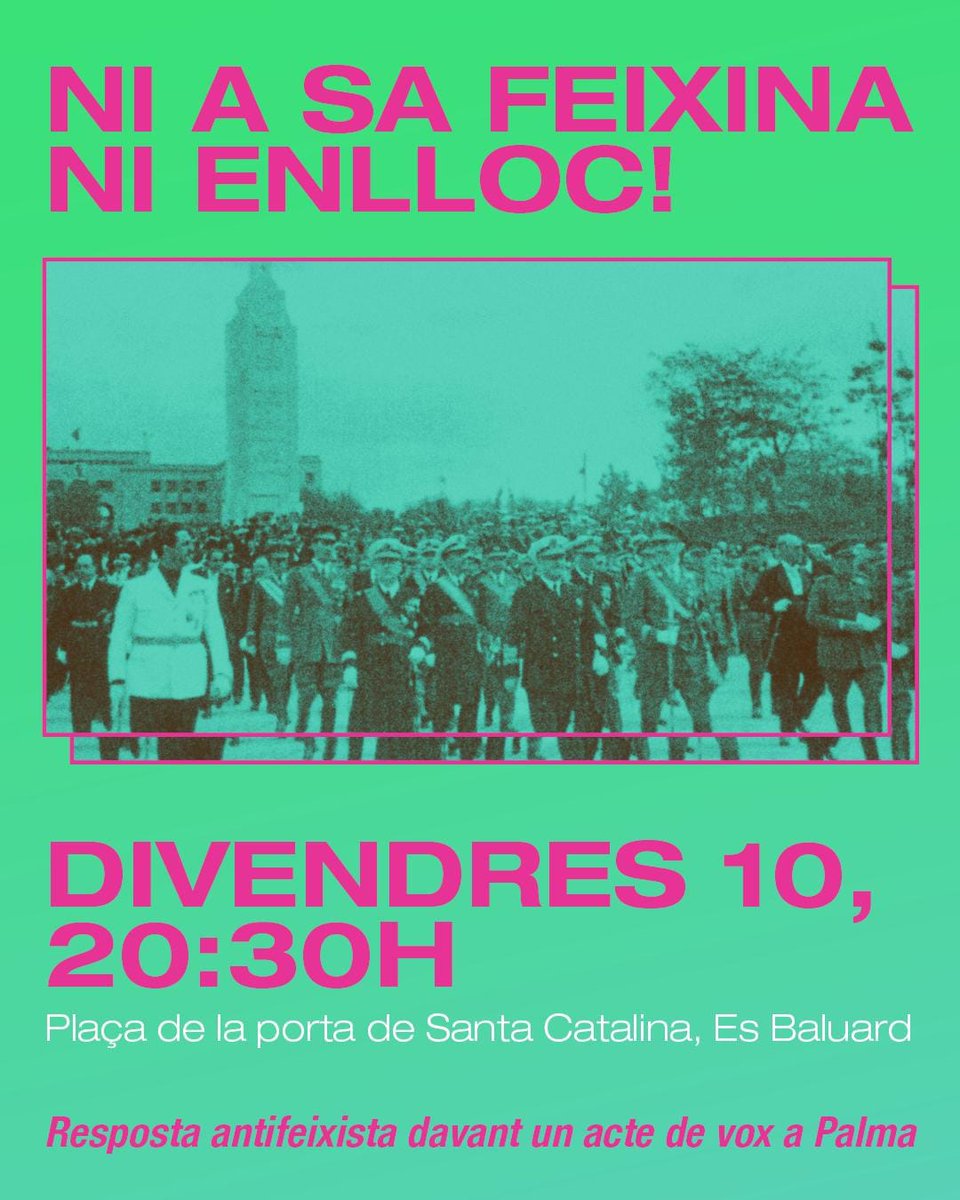 Plantem cara al feixisme! 

📣 Avui concentració a sa Feixina per respondre a les provocacions de Vox.
📍 Plaça de la porta de Santa Catalina (Palma)
🕣 20.30 h