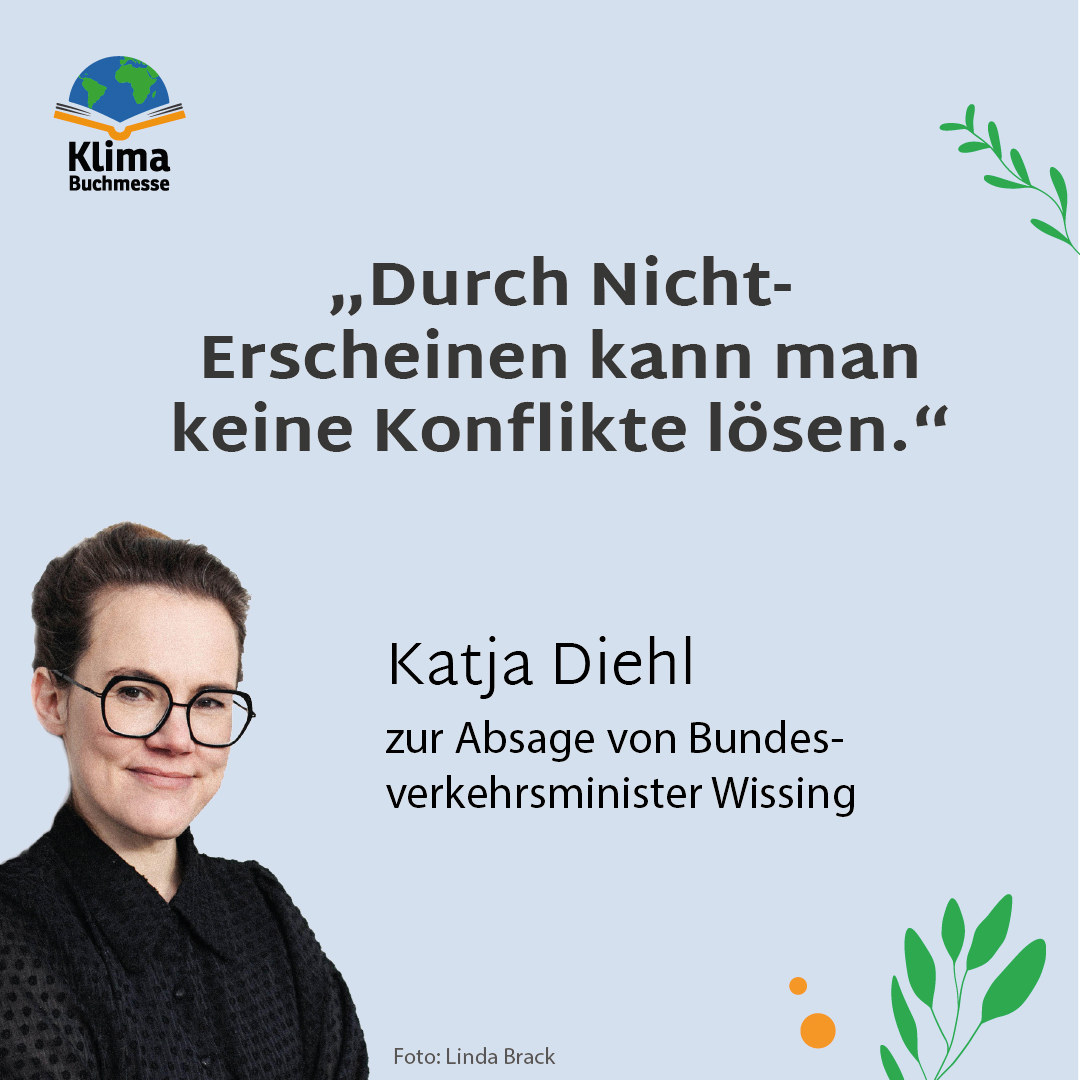 Mit #Wissing keine „Autokorrektur“ auf der Klimabuchmesse

Unsere Pressemitteilung zu seiner Absage:
klimabuchmesse.de/pm-22-06-10-ab…

Die #Klimabuchmesse bietet weiterhin ein spannendes Programm, u.a. mit @_Katja_Diehl_ <a href="/raulde/">Raul Krauthausen</a> <a href="/part_____/">part 💚</a> <a href="/Gruen_WGuenther/">Wolfram Günther @wolframguenther.bsky.social</a> <a href="/Brinkbaeumer/">Klaus Brinkbäumer</a>