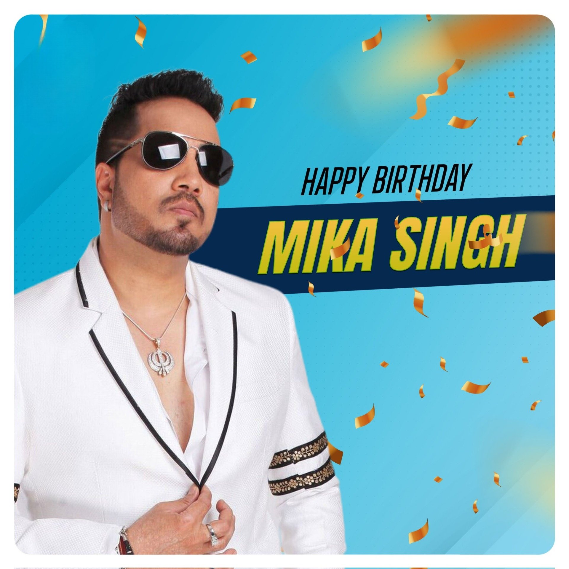 Wishing a very happy birthday to Mika Singh    