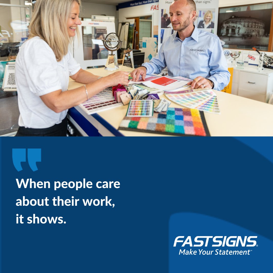 When people care about their work it shows! Visit our website fastsign.co.uk #FASTSIGNS #FASTSIGNS2022 #MakeYourStatement