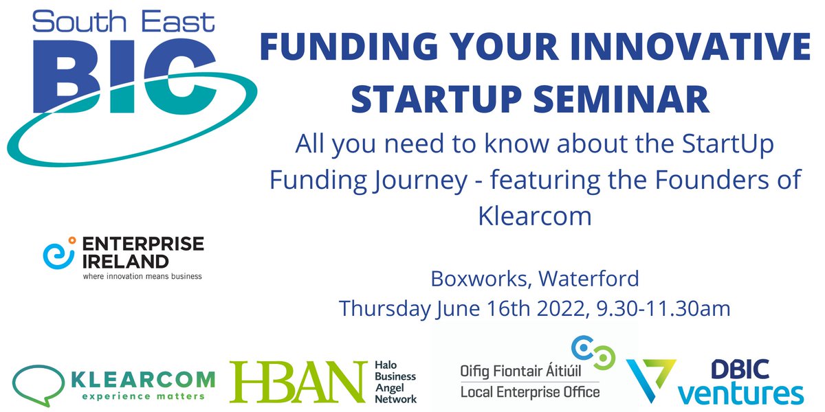INVITATION:  Are u a startup with plans to scale &amp; need seed investment: 'Funding Your Innovative Startup' with <a href="/Entirl/">Enterprise Ireland</a> @HaloIreland @BICDublin Ventures <a href="/LEOWaterford/">LEO Waterford</a>  &amp;  hear from Mark, Liam &amp; Satish, founders of #Klearcom. Book:bit.ly/3POR4Md