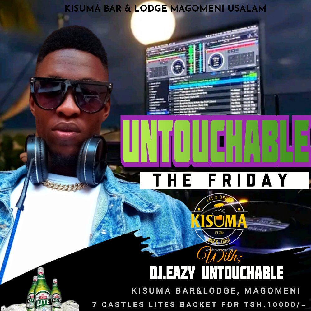 Untouchable255's tweet photo. *THIS FRIDAY* Kwenye *UNTOUCHABLE FRIDAY* SASA !!! Tukutane Mjengoni *KISUMA BAR &amp; LODGE MAGOMENI*  Let's  Celebrate With 🍻Castle Lite 7 For 10000/= Music By *DJ.EAZY UNTOUCHABLE* Na Playlist Ya Kibabe !!!! 💥💥 Hakuna Kulala Weweeeeee 🍻🔥
*GOODMUSIC GOODVIBE'S* https://t.co/ZXZCNvQth9