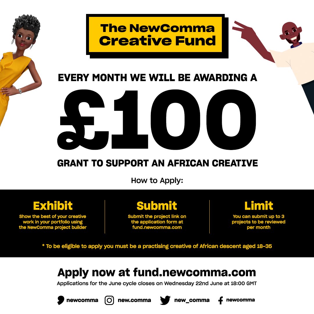 New_Comma's tweet image. The #NCFund is back! 🤑

Every month, we will be awarding a one-time contribution of £100 to support an African creative with no strings attached. 

🚨 Deadline for this month&apos;s cycle is 22nd June at 6PM (GMT).

Apply now at fund.newcomma.com 💰