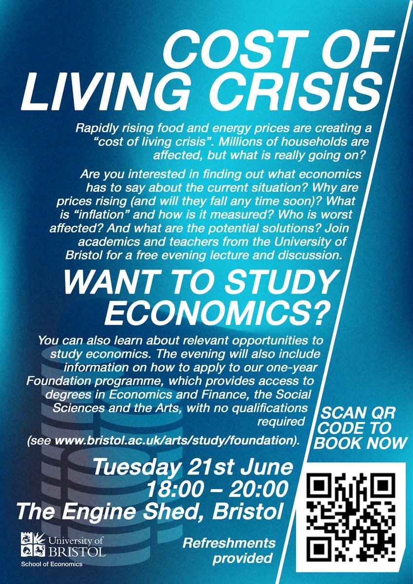 Join us on 6 - 8pm on 21 June at the Engine Shed for an evening exploring the 'cost of living crisis' &amp; to find out more about opportunities to study Economics and Finance at <a href="/BristolUni/">University of Bristol</a> from this Sept, via our 1-year Foundation course. To book scan QR / shorturl.at/erEQ0