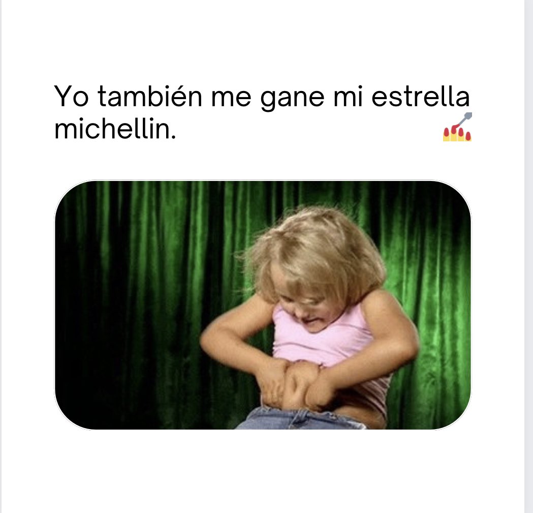 lisstominea's tweet photo. Hice un meme jajajajaja #michellin #estrellamichellin. https://t.co/kAWdJpyNvn