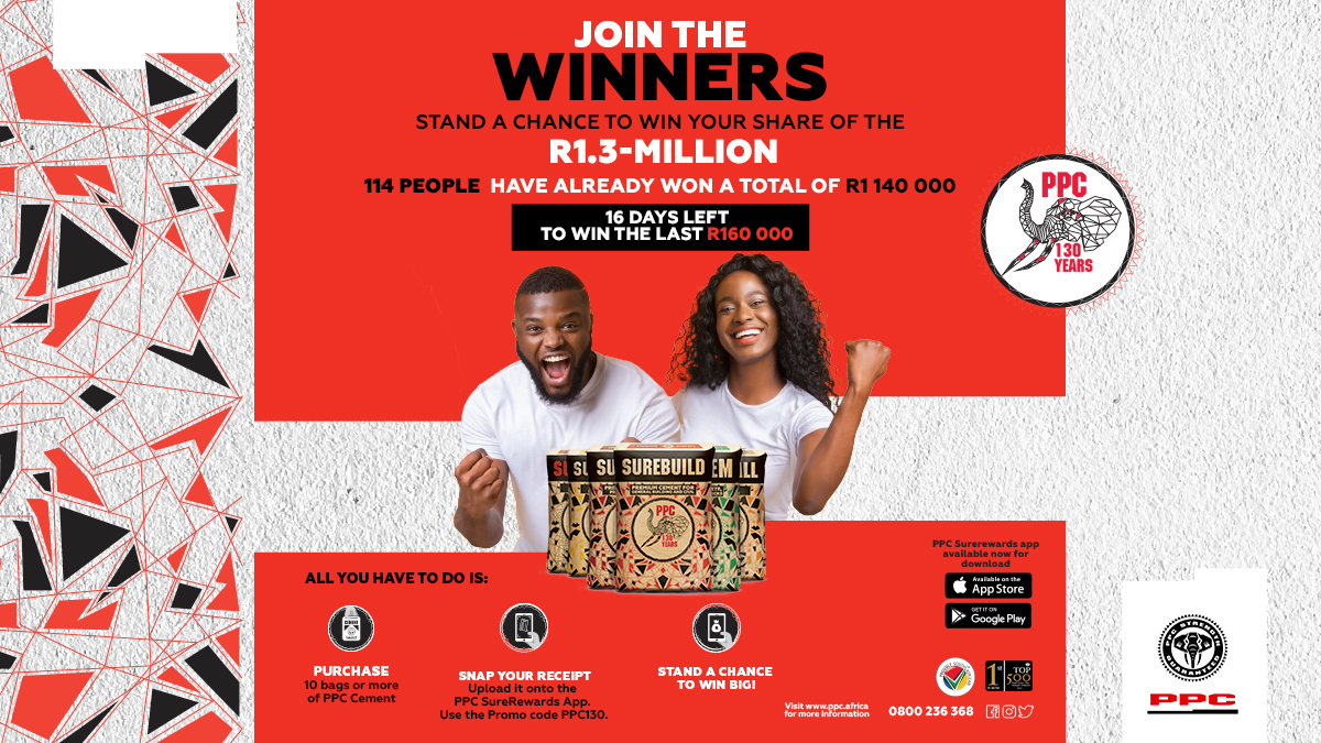 16 Days left to win your share of the last R160 000 don't miss out! 107 people have already won a total of R1 140 000. Buy 10 or more bags &amp; upload your receipt on the SUREREWARDS platform: surerewards.ppc.africa to join the winners #WinBigWithPPC