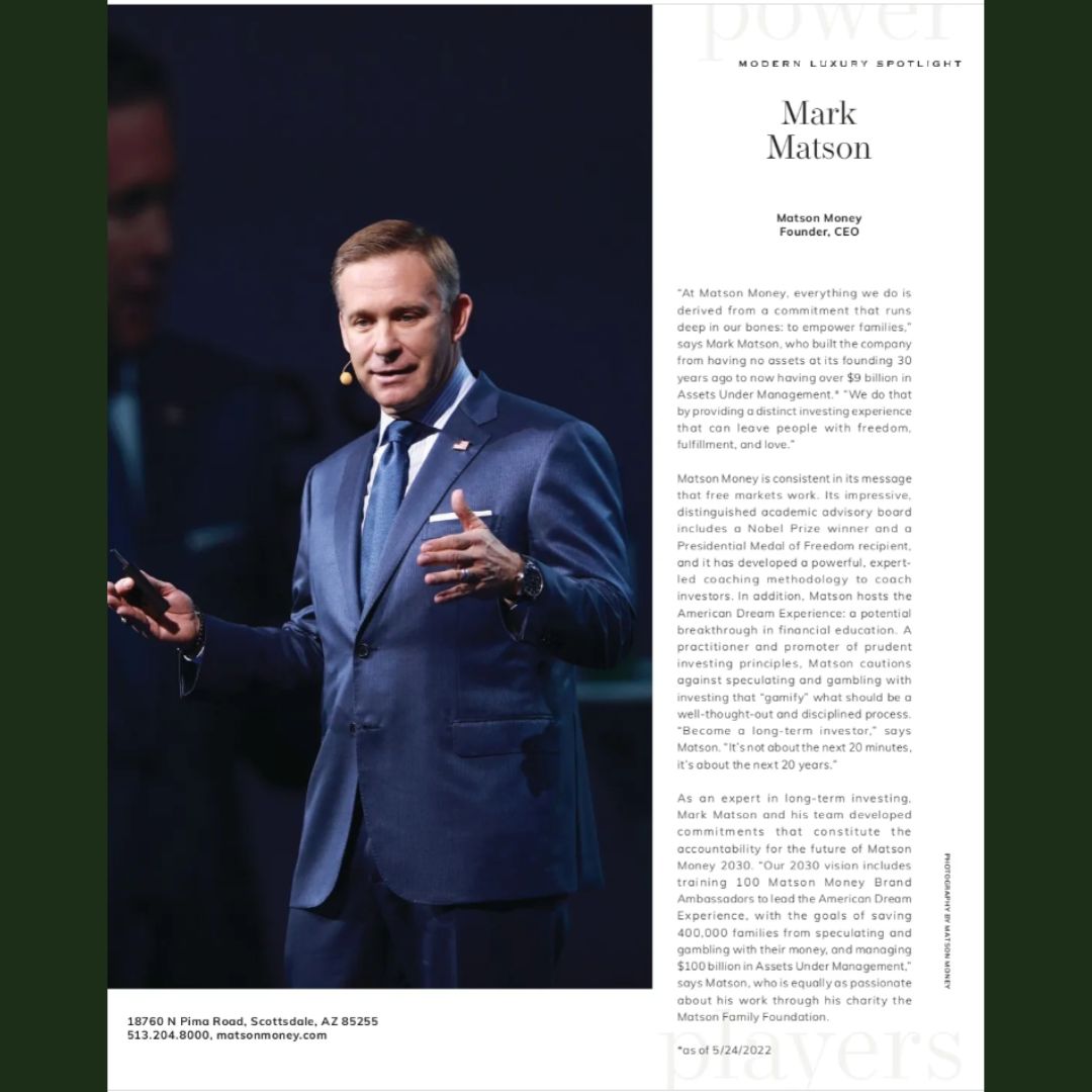 MatsonMoney's tweet photo. Modern Luxury Scottsdale recently featured Mark Matson as one of its power players where he shared his mission to empower families and leave them with the opportunity for freedom, fulfillment, and love. #MatsonMoney #LifeOnPurpose #InvestingScience #AmericanDreamExperience https://t.co/ASddZMJZYa